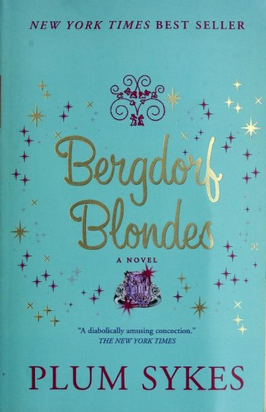 Bergdorf Blondes front cover by Plum Sykes, ISBN: 1401359604