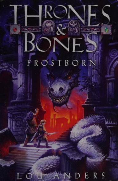 Frostborn (Thrones & Bones) front cover by Lou Anders, ISBN: 0545908523