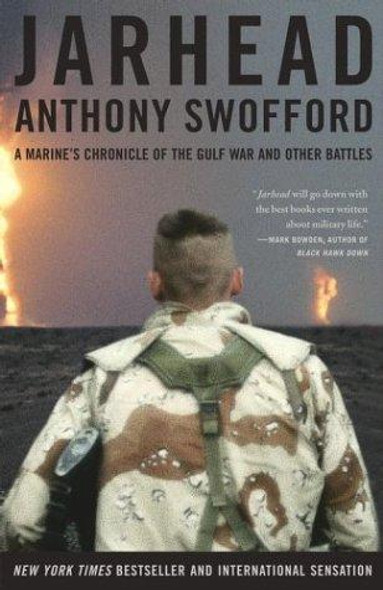 Jarhead: A Marine's Chronicle of the Gulf War and Other Battles front cover by Anthony Swofford, ISBN: 0743244915