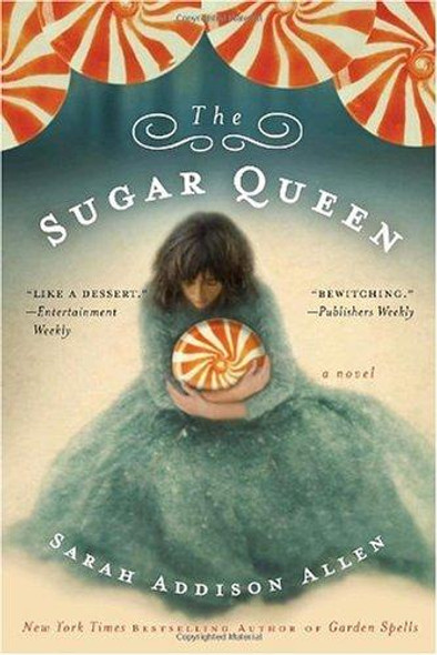 The Sugar Queen front cover by Sarah Addison Allen, ISBN: 0553384848