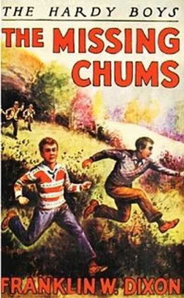 The Missing Chums 4 Hardy Boys front cover by Franklin W. Dixon, ISBN: 0448089041