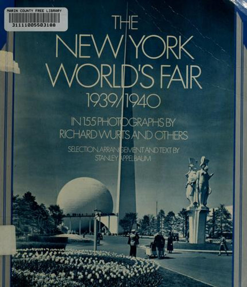 The New York World's Fair, 1939/1940: in 155 Photographs by Richard Wurts and Others front cover by Stanley Appelbaum, ISBN: 0486234940