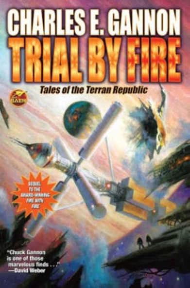 Trial by Fire 2 Caine Riordan front cover by Charles E. Gannon, ISBN: 1476780773