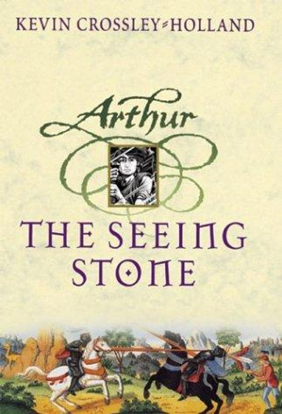 The Seeing Stone 1 Arthur front cover by Kevin Crossley-Holland, ISBN: 0439263271