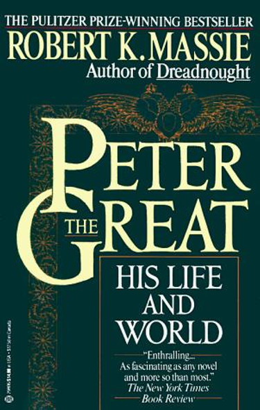 Peter the Great: His Life and World front cover by Robert K. Massie, ISBN: 0345298063