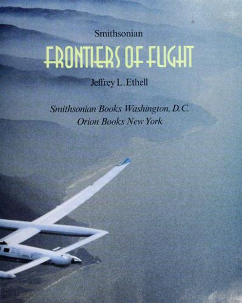 Smithsonian Frontiers of Flight front cover by Jeffrey L. Ethell, ISBN: 0895990334