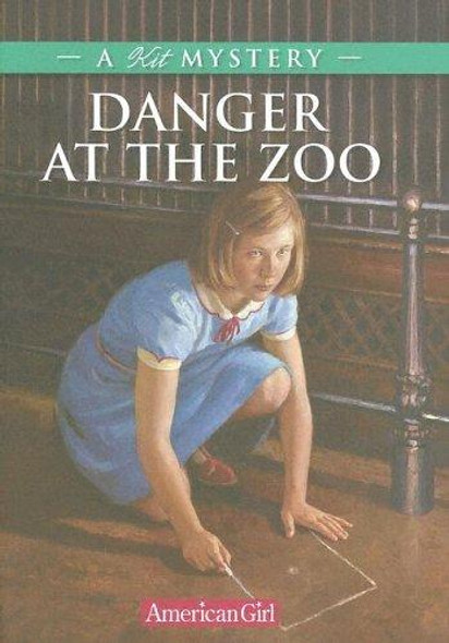 Danger at the Zoo: A Kit Mystery (American Girl Mysteries) front cover by Kathleen Ernst, ISBN: 158485989X