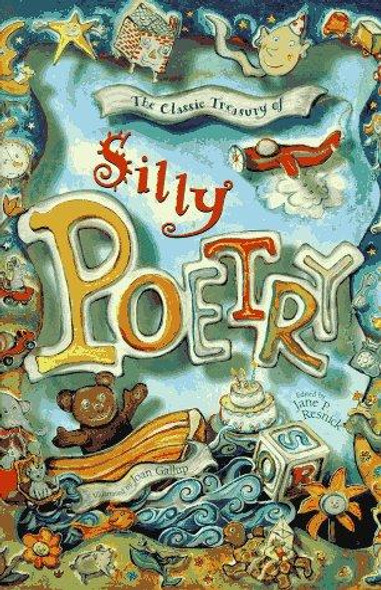 The Classic Treasury of Silly Poetry front cover by Jane P. Resnick, ISBN: 1561384860