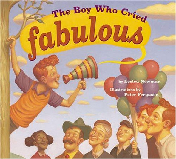 The Boy Who Cried Fabulous front cover by Lesléa Newman, ISBN: 1582462240