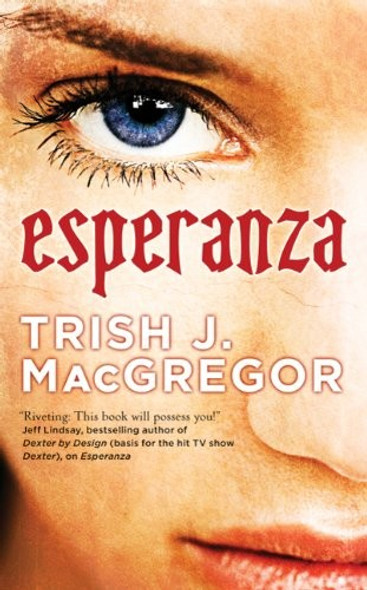 Esperanza (Hungry Ghosts) front cover by Trish J. MacGregor, ISBN: 0765364956