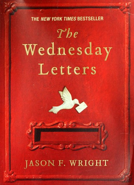 The Wednesday Letters front cover by Jason F. Wright, ISBN: 0425223477