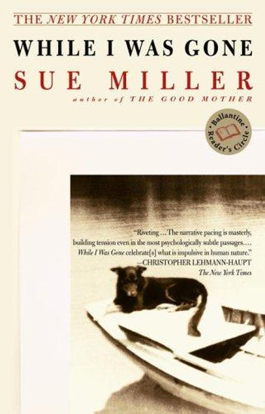 While I Was Gone front cover by Sue Miller, ISBN: 0345443284