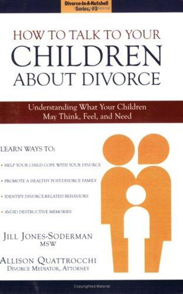 How to Talk to Your Children About Divorce front cover by Jill Jones-Soderman, Allison Quattrocchi, ISBN: 0976427168