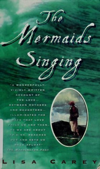 The Mermaids Singing front cover by Lisa Carey, ISBN: 038079960X