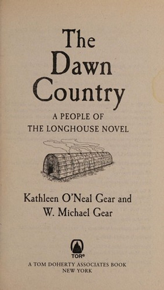 The Dawn Country 2 People of the Longhouse front cover by W. Michael Gear, Kathleen O'Neal Gear, ISBN: 0765359804