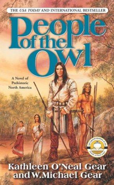 People of the Owl 11 First North Americans front cover by Kathleen O'Neal Gear, W. Michael Gear, ISBN: 0812589831