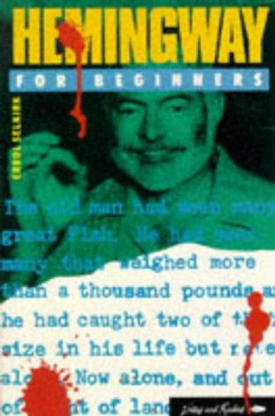 Hemingway for Beginners (A Writers & Readers Documentary Comic Book) front cover by Errol Selkirk, ISBN: 0863161286