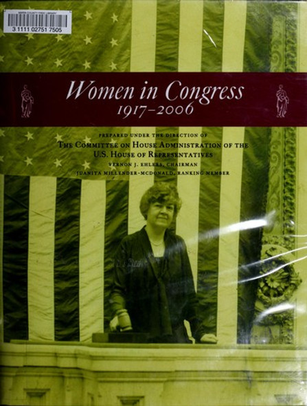 Women in Congress 1917-2006 (House Document) front cover by Vernon J. Ehlers, ISBN: 0160767539