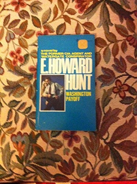 Washington Payoff front cover by E. Howard Hunt, ISBN: 0523005350