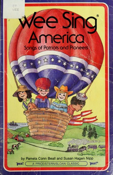 Wee Sing America front cover by Pamela Conn Beall,Susan Hagen Nipp, ISBN: 0843147024