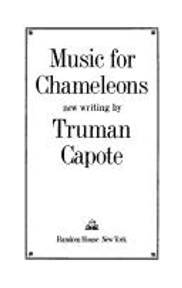 Music for Chameleons: New Writings by Truman Capote front cover by Truman Capote, ISBN: 0394508262