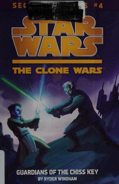Guardians of the Chiss Key 4 Star Wars: The Clone Wars front cover by Ryder Windham, ISBN: 0448457458