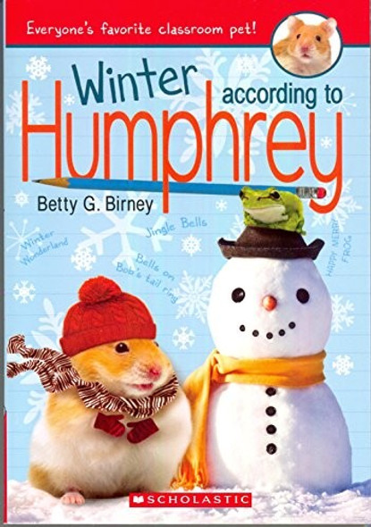 Winter According to Humphrey front cover by Betty G. Birney, ISBN: 0545638534