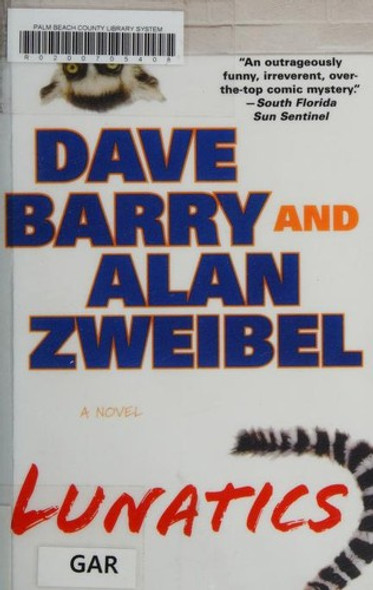 Lunatics front cover by Dave Barry,Alan Zweibel, ISBN: 0425253376
