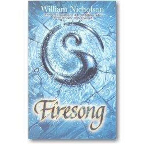 Firesong (The Wind on Fire Trilogy) front cover by William Nicholson, ISBN: 1405206543