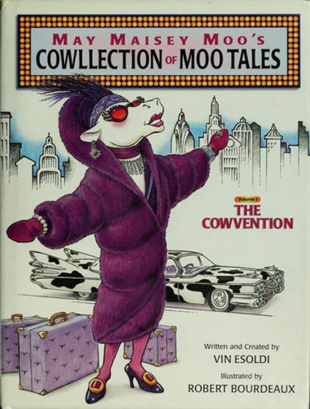 May Maisey Moo's Cowllection of Moo Tales Volume 1, The Cowvention front cover by Vin Esoldi, ISBN: 1929745001