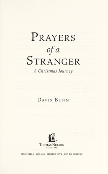 Prayers of a Stranger: A Christmas Story front cover by T. Davis Bunn, ISBN: 0849944880