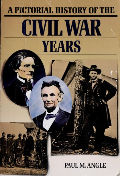 Pictoral History of the Civil War front cover by Paul M. Angle, ISBN: 0385185510