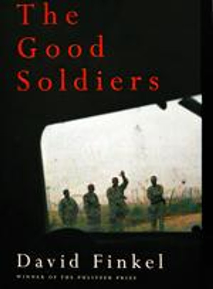 The Good Soldiers front cover by David Finkel, ISBN: 0374165734