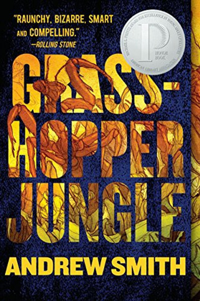 Grasshopper Jungle front cover by Andrew Smith, ISBN: 0142425001