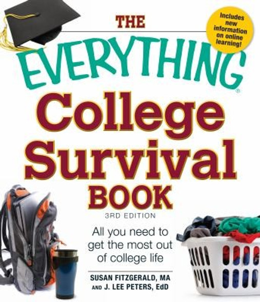 The Everything College Survival Book: All You Need to Get the Most out of College Life front cover by Susan Fitzgerald, ISBN: 1440512078