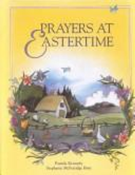 Prayers at Eastertime front cover by Pamela Kennedy, ISBN: 0824953665