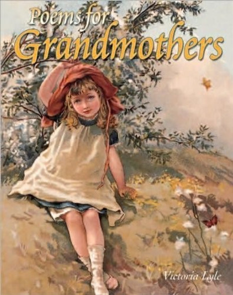 Poems for Grandmothers front cover by Victoria Lyle, ISBN: 1435110552