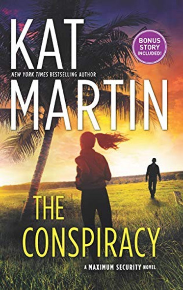 The Conspiracy (Maximum Security) front cover by Kat Martin, ISBN: 1335045759