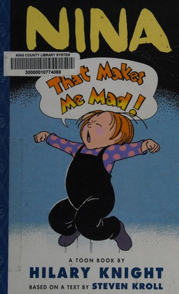 Nina in That Makes Me Mad!: TOON Level 2 front cover by Steven Kroll, ISBN: 1935179101