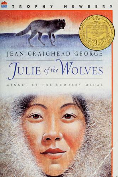 Julie of the Wolves front cover by Jean Craighead George, ISBN: 0064400581