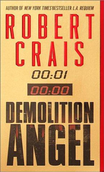 Demolition Angel front cover by Robert Crais, ISBN: 034543448X