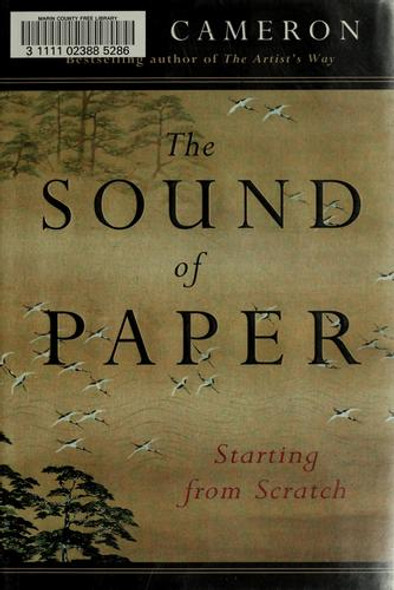 The Sound of Paper front cover by Julia Cameron, ISBN: 1585422886