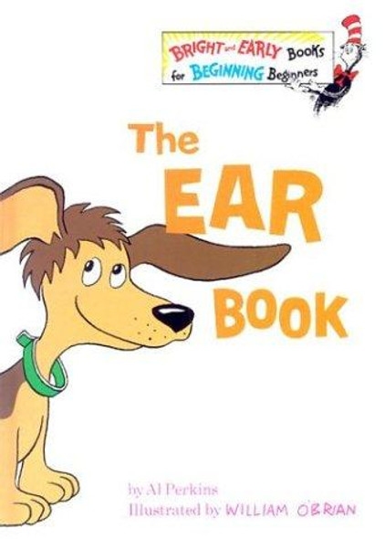 The Ear Book (Bright & Early Books(R)) front cover by Al Perkins, ISBN: 0394811992