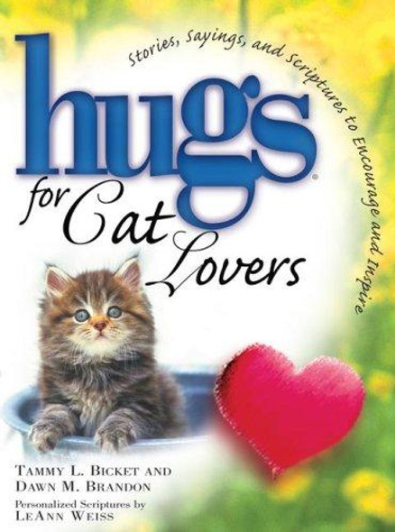 Hugs for Cat Lovers (Hugs Series) front cover by Tammy L. Bicket,Dawn M. Brandon, ISBN: 1416557059