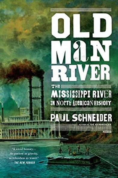 Old Man River front cover by Paul Schneider, ISBN: 1250053102