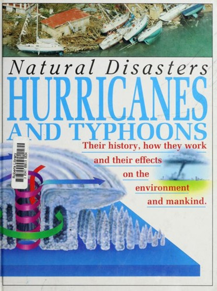 Hurricanes and Typhoons (Natural Disasters) front cover by Jacqueline Dineen, ISBN: 1569240248