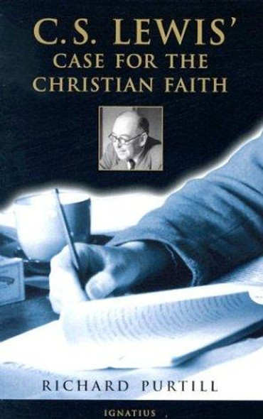 C. S. Lewis' Case for the Christian Faith front cover by Richard L. Purtill, ISBN: 0898709474