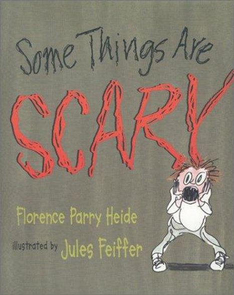 Some Things Are Scary front cover by Florence Parry Heide, ISBN: 0763612227