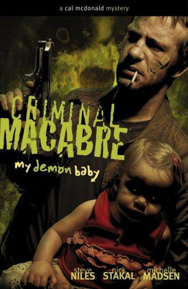 Criminal Macabre: My Demon Baby front cover by Steve Niles, Nick Stakal, ISBN: 1593079087