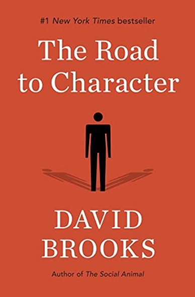 The Road to Character front cover by David Brooks, ISBN: 081299325X